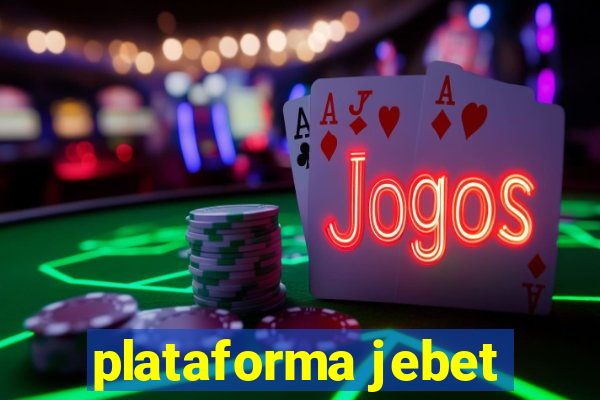 plataforma jebet